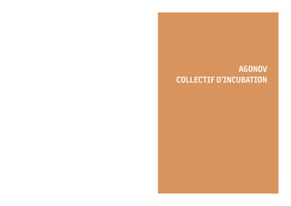AGONOV
COLLECTIF D’INCUBATION
 