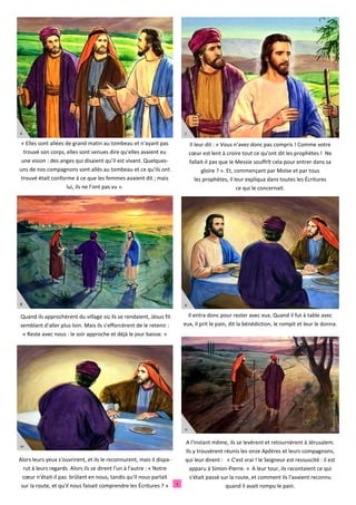 « Elles sont allées de grand matin au tombeau et n'ayant pas
trouvé son corps, elles sont venues dire qu'elles avaient eu
...