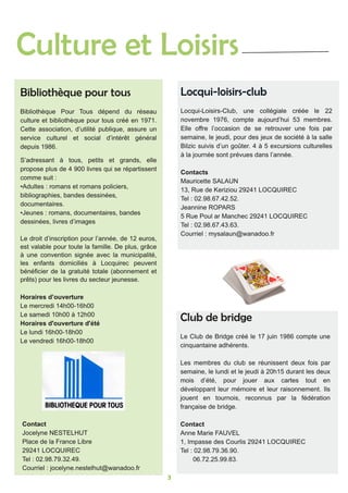 3
Club de bridge
Locqui‐loisirs‐clubBibliothèque pour tous
Culture et Loisirs
 