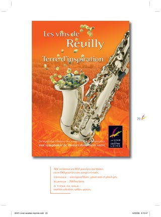 23

AOC reconnue en 1937 pour les vins blancs
et en 1961 pour les vins rouges et rosés.
Cépages : sauvignon blanc, pinot noir et pinot gris
Surface : 200 hectares
3 types de sols :
marnes calcaires, sables, graves.

BIVC Livret recettes imprimé.indd 25

14/02/08 8:10:47

 