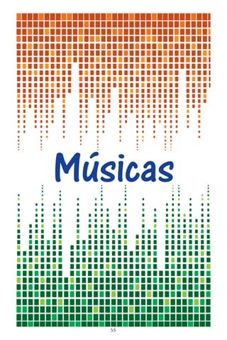 53
Músicas
 