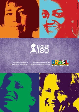 SECOM/PR
                                                       JUNHO/2008
    Conselho Nacional         Secretaria Especial de
dos Direitos da Mulher   Políticas para as Mulheres
 