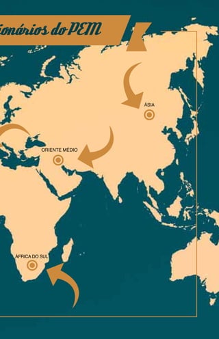 onários do PEM



                            ÁSIA




            ORIENTE MÉDIO




  ÁFRICA DO SUL
 