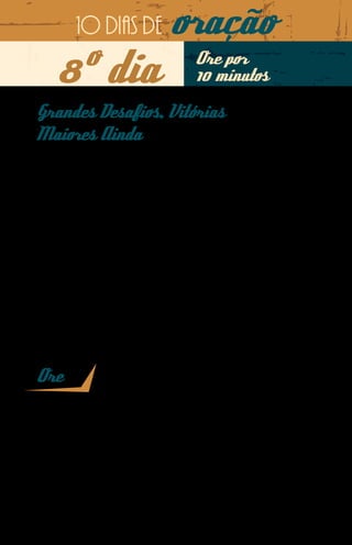 10 dias de               oração
    8º dia                                Ore por
                                          10 minutos

Grandes Desafios, Vitórias
Maiores Ainda
Testemunhar o Evangelho usando o esporte como ferramen-
ta tem sido o desafio do ministério do missionário Eduardo
Peixoto, que está na Malásia. O futebol, que sempre fez parte
da vida de Eduardo, agora é ensinado por ele a jovens de uma
escolinha na Malásia. A oportunidade aproxima ainda mais o
missionário destes rapazes, a maioria hindus, para falar-lhes
de Cristo.
Há pouco tempo, o missionário organizou um jogo amistoso
com os pais dos alunos da escolinha. O jogo aconteceu de uma
forma bem amistosa e divertida, e os meninos ficaram muito
felizes em ver seus pais jogando com os técnicos. Aquela foi
uma grande vitória, pois foi um passo em direção a um relacio-
namento mais profundo com essas famílias para testemunhar
a mensagem da salvação.


Ore
Pai querido, eu desejo interceder em favor do nosso missionário Eduardo
Peixoto, em especial pelo objetivo de se aproximar das famílias das crianças
que frequentam a escolinha de futebol na Malásia. Que o Seu amor e a Sua
graça possam abrir as portas dos lares e dos familiares dessas crianças para
o testemunho do Evangelho. E que o resultado seja a conversão de muitos a
Cristo, e o consequente livramento da ilusão do hinduísmo. Assim oramos
em nome de Jesus, amém.
 