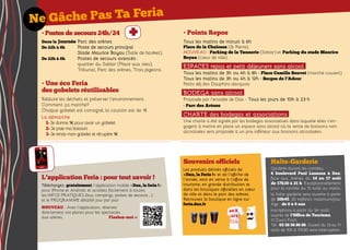 • Postes de secours 24h/24
Dans la Journée	Parc des arènes
De 22h à 8h	 Poste de secours principal
	 Stade Maurice Boyau (Salle de basket).
De 22h à 6h	 Postes de secours avancés :
	 quartier du Sablar (Place aux oies),
	 Tribunal, Parc des arènes, Trois pigeons.
• Une éco Feria
des gobelets réutilisables
Réduire les déchets et préserver l’environnement.
Comment ça marche?
Chaque gobelet est consigné, la caution est de 1€
La démarche
1- Je donne 1€ pour avoir un gobelet
2-Je paie ma boisson
3- Je rends mon gobelet et récupère 1€
L’application Feria : pour tout savoir !
Téléchargez, gratuitement, l’application mobile «Dax, la feria !»
pour iPhone et Androïd, et accédez facilement à toutes
les INFOS PRATIQUES (bus, campings, postes de secours …)
et le PROGRAMME détaillé jour par jour
NOUVEAU : Avec l’application, réservez
directement vos places pour les spectacles
aux arènes.			 Flashez-moi >>
Souvenirs officiels
Les produits dérivés officiels de
«Dax, la Feria !» et de l’affiche de
l’année, sont en vente à l’office de
tourisme, en grande distribution et
dans les boutiques officielles en cœur
de ville et dans le parc des arènes.
Retrouvez la boutique en ligne sur
feria.dax.fr
Halte-Garderie
Garderie durant les corridas,
6 boulevard Paul Lasaosa à Dax,
face aux Arènes du 14 au 17 août
de 17h30 à 21 h. Exceptionnellement
pour la corrida du 15 août au matin,
la halte garderie sera ouverte à partir
de 10h45. 20 enfants maximum/jour
Âge : de 0 à 6 ans
Inscriptions à partir du 1er août :
auprès de l’Office de Tourisme,
11 Cours Foch
Tél : 05 58 56 86 86. Ouvert du 13 au 17
août de 10h à 17h30 sans interruption.
Ne Gâche Pas Ta Feria
• Points Repos
Tous les matins de minuit à 6h
Place de la Chalosse (St Pierre),
NOUVEAU : Parking de la Tannerie (Sablar) et Parking du stade Maurice
Boyau (cœur de ville).
ESPACES repas et petit déjeuners sans alcool
Tous les matins de 3h ou 4h à 8h • Place Camille Bouvet (marché couvert)
Tous les matins de 3h ou 4h à 12h • Berges de l’Adour
Petits déj des Dauphins dacquois
BODEGA sans alcool
Proposée par l’envolée de Dax - Tous les jours de 10h à 23 h
• Parc des Arènes
CHARTE des bodegas et associations
Une charte a été signée par les bodegas associatives dans laquelle elles s’en-
gagent à mettre en place un espace sans alcool où la vente de boissons non
alcoolisées sera proposée à un prix inférieur aux boissons alcoolisées.
 