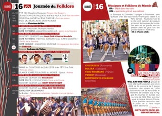 Journée du Folklore
Août
16samedi
CIUCURELUL (Roumanie)
SOLERA  (Espagne)
TROU NORMAND (France)
TWINGY (Slovaquie) 
SENTIMIENTO CIMARON
(Colombie)
Musiques et Folklores du Monde
12h > défilé dans les rues
22h > spectacle gratuit aux arènes
La Slovaquie, la Colombie, l’Espagne, la Roumanie, sont
quelques unes des nationalités invitées pour défiler à la
Feria de Dax. Toutes les rues de
la ville vont exploser de couleurs
et retentir de musiques du monde.
Les petits et les grands vont en
prendre plein les yeux lors des
grands défilés du week-end.
(16 et 17 août à 12h).
Août
16samedi
Les POLY’SONS
WILL AND THE PEOPLE
• Concert gratuit,
Place de la Course
WILL AND THE PEOPLE, groupe de
rock alternatif londonien, est né en
2008 de la rencontre de 5 jeunes
musiciens. Leur univers est riche
d’influences rock de leurs aînés, et
clairsemé de tonalités pop et reg-
gae. En tournée en Europe tout
au long de l’été, Dax sera leur
seule et unique date en France.
Cette première rencontre avec
le public de la Feria risque
d’être détonante
1ère
partie ->
DIRTY SOUTH CREW, ME-
TISSAGE MUSICAL
23h
4h>12h	P’TIT DEJ Dauphins Dacquois • Berges côté Baignots
10h	 GRAND CONCOURS de QUILLES de 6 de la VILLE de DAX • Parc des arènes
10h	 COURSE de VACHES et JEUX D’ARENE • Parc des arènes
11h15	 fínale DES NOVILLADAS SANS PICADOR
	 Novillos de Victoriano del Rio
12h	 1er
GRAND DEFILE de La FERIA • Coeur de ville
	 Groupes Folkloriques, Musiques, Bandas.
14h	 CÔTÉ POTINIERE ANIMATION MUSICALE • Jardin de la Potinière
14h	 CÔTÉ SABLAR «nouvelle scène» • Place Joffre
	 CONCERTS GRATUITS avec Revis Teid & Datcha Mandala
16h	 CÔTÉ POTINIERE : FiESTIVAL DANSANT avec SUPER MUSETTE – 	
	 • Jardin de la Potinière
17h	 CÔTÉ KIOSQUE : ANIMATION MUSICALE • Kiosque parc des arènes
	 === CORRIDA
	 Toros de Pedraza de Yeltes
	 Antonio Ferrera * Diego Urdiales * Javier Castaño
19h>21h	FINALE du CONCOURS de QUILLES DE 9 des Fêtes de Dax
	 • Parc des arènes
22h	 GRANDE SOIREE FOLKLORES du MONDE - Gratuit • Arènes
22h30	 CÔTÉ SABLAR «nouvelle scène» • Place Joffre
	 CONCERT GRATUIT avec Broadcaster
23h	 CÔTÉ POSTE : LES POLY’SONS • Place de la Course
	 CONCERT GRATUIT avec DIRTY SOUTH CREW
00h30	CÔTÉ POSTE : LES POLY’SONS • Place de la Course
	 CONCERT GRATUIT avec WILL AND THE PEOPLE
00h30	ANIMATION DES BANDAS
>2h	 Sur 3 pôles : Parvis de la cathédrale , Splendid cours de Verdun , 	
	 Parking aérien
18h 
 