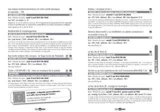3534
Les enjeux environnementaux et notre santé physique
et mentale… (VI)
Date / Horaire du cours : mardi 8 avril 2014/18h-19h30
Lieu/ Tarif : voir module 1 p. 10
Séquence 6 du cycle de conférences présenté p. 10 : le comportement de chacun peut/-doit être responsable.
Les gestes au quotidien pour un comportement responsable face aux enjeux économiques et écologiques.
Autres séquences p. 10, 15, 20, 22, 28, 36
Esther MARTINEZ (voir p. 10) E06
N Soirée « musique et vin »
Date / Horaire du cours : vendredi 11 avril 2014/18h-20h30
Lieu : UP1/ Tarifs : adhérents : 22 € / non adhérents : 30 € (dont dégustation 10 €)
Cette soirée aux résonnances baudelairiennes se déroulera en 2 temps : 1) dégustation de 3 vins choisis par Mi-
chel MARC ; sur chacun de ces vins, Iléana VERDIER interprétera au violon ou fera écouter 2 œuvres de son
choix / 2) sélection d’une œuvre par Iléana VERDIER, Michel MARC proposant alors 2 vins sur cette œuvre.
Des échanges pourront se nouer autour des choix et des accords retenus pour prolonger cette soirée placée sous
le signe du raffinement.
Michel MARC, Président du Club Amphores, Iléana VERDIER, professeur de violon V13
N
Séance découverte « La méditation en pleine conscience »
accessible à tous (6)
Date / Horaire du cours : samedi 12 avril 2014/9h30-11h
Lieu : UP3 / Tarifs : adhérents : 12 € / non adhérents : 15 €
Voir cours H14A p. 13
Sylvie DEMARLE, enseignante de yoga H14F
NBiodiversité et morphogenèse
Date / Horaire du cours : mercredi 9 avril 2014/18h-19h
Lieu : Lycée Vauvert / Tarifs : adhérents : 10 € / non adhérents : 13 €
Le titre porte en lui les liens qui existent entre la manifestation de la vie et la description scientifique qui peut en être
fait. C'est un vaste domaine (nouveau à bien des points de vue) qui décrit cet objet de la science : on pourrait la dé-
signer comme la ''bio-mathématique''. Plusieurs grands scientifiques se sont impliqués dans cette discipline : le bri-
tannique D'Arcy Thompson, le mathématicien René Thom, et plus récemment Murray. Il s'agit d'un domaine
scientifique très pluridisciplinaire. Nous essayerons d'en brosser quelques aspects au cours de cette conférence qui, bien
que complexe dans ses aspects techniques, restera abordable à un large public.
Olivier VALLEE, Professeur des Universités, Faculté des Sciences S13
N
Des écrits indiens très anciens : le Yoga-Sūtra de Patañjali
Date / Horaire du cours : jeudi 10 avril 2014/19h-20h30
Lieu : UP1/ Tarifs : adhérents : 12 € / non adhérents : 15 €
Voir cours T12A p. 15
Annie ROUX, professeur de yoga T12B
T N
Cycle « L’ECRITURE » (II) : mise en musique de la poésie
Date / Horaire du cours : jeudi 10 avril 2014/18h-19h30
Lieu : Lycée Vauvert / Tarifs : adhérents : 12 € / non adhérents : 17 €
De Georges Brassens (Victor Hugo et Paul Fort) à Jean Ferrat (Louis Aragon), de Georges Moustaki (Paul Verlaine)
à Léo Ferré (Rimbault et Baudelaire), nombreux sont les chanteurs, eux-mêmes poètes, à s’être attelés à cet exercice
d’écriture musicale transformant un poème en chanson.
Alain MEILLAND,
Comédien/Metteur en scène Auteur Compositeur Interprète /Co-fondateur du Printemps de Bourges T25
T N
L’UP BERRY, à déguster personnellement…
ou à offrir, tout au long de l’année !
Un BON CADEAU de la part de .......................................
vous attend à l’UP BERRY !
Mai2014
Le feu de la Terre (I)
Date / Horaire du cours : lundi 12 mai 2014/18h-20h
Lieu : UP1 / Tarifs : adhérents : 11 € / non adhérents : 15 €
Découverte en deux temps du volcanisme en Auvergne : 1) une séance de présentation (2h), 2) un voyage sur
place (1 journée, le samedi 17 mai 2014) permettra de découvrir le volcan de Lemptegy à « cœur ouvert », et le
Puy de Dôme qui domine la chaîne des Puys . Voir cours H03 p. 35
Pierre PEYTAVIN, professeur retraité de SVT H02
N
Qu’est-ce qu’une expérience de mort imminente (EMI/NDE) ? (2)
Date / Horaire du cours : lundi 12 mai 2014/18h30-20h30
Lieu : UP3 / Tarifs : adhérents : 14 € / non adhérents : 18 €
Voir cours H13A p. 24
Corinne PAQUET-MAQUAIRE, expérienceur H13B
N
Le feu de la Terre (II) : voyage en Auvergne
Date / Horaire du cours : samedi 17 mai 2014 : journée à partir de 7h30
Lieu : Lemptegy, Puy de Dôme / Tarifs : adhérents : 34 € / non adhérents : 40 € (entrée 13 € incluse)
Ce voyage sur place permettra de découvrir le volcan de Lemptegy à « cœur ouvert », et le Puy de Dôme qui domine
la chaîne des Puys. La montée au Puy de Dôme par le sentier muletier (400 m de dénivelé) est d’une difficulté
moyenne mais nécessite cependant un effort soutenu pendant près d’une heure. Le covoiturage peut se faire entre adhé-
rents mais il n’est pas assuré par l’U.P. Limité à 12 auditeurs. Voir cours H02 p. 35
Pierre PEYTAVIN, professeur retraité de SVT H03
 