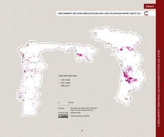 Carte 9

DÉPLOIEMENT DES SITES WEB VITICOLES SUR L’ARC ATLANTIQUE ENTRE 1995 ET 2011




                                                                                        II. DÉPLOIEMENT TERRITORIAL DES DOMAINES VITICOLES SUR LE WEB
Sites web créés entre

    1995 et 2000
    2001 et 2005
    2006 et 2011




0            100 Km.


Sources :          Annuaires des AOC, DOC et DO 2011
                   www.ovh.com, www.archive.org
Fond de carte : Articque 2008

                   Atlas Numérique, RAUDIN




                                27
 