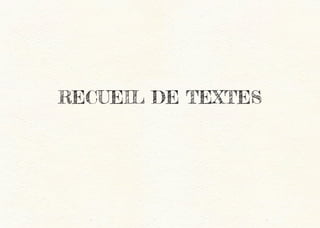 RECUEIL DE TEXTES
 