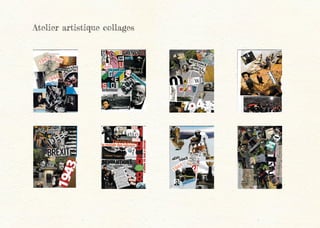 Atelier artistique collages
 