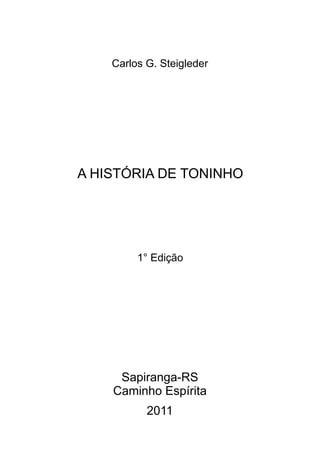 A HISTÓRIA DE TONINHO