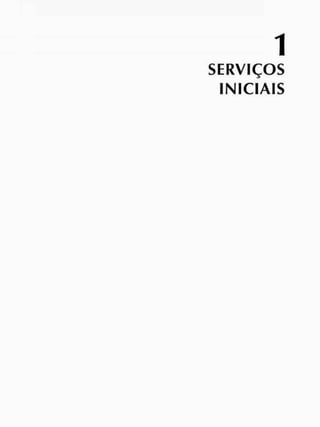 1
SERVIÇOS
INICIAIS
 