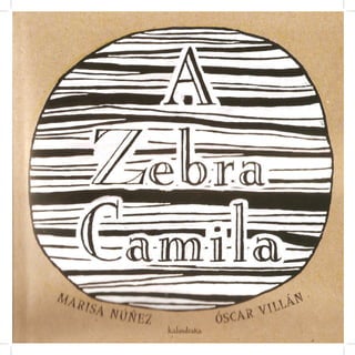 Livro - A Zebra Camila