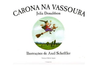 Livro - Carona na vassoura