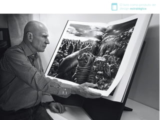 O livro como produto de
design estratégico
 