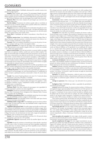 GLOSSÁRIO
     fascinar mortos-vivos:	A	habilidade	sobrenatural	de	controlar	mortos-vivos	           Ele	consegue	percorrer	metade	de	seu	deslocamento	sem	sofrer	qualquer	dano	
através	da	energia	negativa                                                                adicional,	mas	executar	uma	ação	padrão	(ou	qualquer	outra	ação	que	o	Mestre	
     fatigado:	Muito	cansado,	quase	exausto.	Um	personagem	fatigado	não	pode	              julgar	cansativa,	incluindo	algumas	ações	livres	como	conjurar	uma	magia	acelerada)	
correr	ou	realizar	Investidas	e	sofre	-2	de	penalidade	efetiva	na	Força	e	na	Destreza.	    infligirá	1	ponto	de	dano	após	a	conclusão	da	ação.	A	menos	que	a	ação	executada	
Realizar	qualquer	ação	que	normalmente	causaria	fadiga	deixará	o	personagem	exaus-         aumente	seus	pontos	de	vida,	o	personagem	estará	com	um	total	negativo	de	pontos	
to.	Após	8	horas	de	descanso	total,	um	personagem	nesse	estado	volta	ao	normal.            de	vida	e	morrendo.
     Feiticeiro (Fet):	Uma	classe	composta	de	personagens	que	nasceram	com	                     inconsciente:	Caído	e	indefeso.	Um	personagem	estará	inconsciente	quando	
habilidade	mágica	inata.                                                                   seus	pontos	de	vida	estiverem	entre	-	1	e	-9	ou	quando	sofrer	uma	quantidade	de	
     final da rodada:	O	momento	do	combate	quando	todos	os	envolvidos	já	                  dano	por	contusão	superior	ao	seus	pontos	de	vida	atuais.	Quando	um	personagem	
realizaram	sua	ação.	O	final	da	rodada	acontece	quando	nenhum	dos	combatentes	             estiver	inconsciente	porque	seus	pontos	de	vida	atuais	foram	reduzidos	a	um	valor	
tem	mais	ações	pendentes	naquela	rodada.                                                   entre	-1	e	-9,	mas	estiver	estável,	ele	terá	10%	de	chance	a	cada	hora	de	recobrar	a	
     flanquear:	posicionar-se	do	lado	oposto	de	um	adversário	ameaçado	por	outro	          consciência.	Caso	tenha	ficado	inconsciente	ao	sofrer	uma	quantidade	de	dano	por	
aliado.	O	personagem	que	estiver	flanqueando	recebe	+2	de	bônus	de	flanquear	para	         contusão	superior	aos	seus	pontos	de	vida	atuais,	ele	terá	10%	de	chance	a	cada	
suas	jogadas	de	ataque.	Um	ladino	que	estiver	flanqueando	um	adversário	pode	              minuto	de	acordar,	mas	ainda	estará	nocauteado.
desferir	um	ataque	furtivo	contra	aquela	vítima.                                                incorpóreo:	Sem	corpo	físico.	As	criaturas	incorpóreas	são	imunes	a	todas	as	
     Força (For):	A	habilidade	que	indica	a	musculatura	e	força	física	de	um	              formas	de	ataque,	exceto	os	mágicos.	Elas	só	podem	ser	afetadas	por	outras	criaturas	
personagem.                                                                                incorpóreas,	armas	mágicas	com	+1	de	bônus	de	melhoria	ou	superior,	magias,	efeitos	
     fortalecer mortos-vivos:	Uma	habilidade	sobrenatural	de	clérigos	Maus	(e	             similares	a	magia	ou	efeitos	sobrenaturais.	Porém,	mesmo	quando	são	atingidas	por	
alguns	Neutros),	usada	para	aumentar	a	resistência	de	mortos-vivos	contra	as	ten-          magias,	armas	mágicas	ou	efeitos	mágicos,	ainda	existe	50%	de	chance	de	ignorarem	
tativas	de	expulsão	canalizando	a	energia	negativa.                                        qualquer	dano	proveniente	de	uma	fonte	corpórea.	Os	ladinos	não	podem	desferir	
     Fracassar:	Obter	um	resultado	insatisfatório	em	um	teste	de	perícia,	de	resis-        ataques	furtivos	contra	criaturas	incorpóreas,	pois	não	existem	áreas	vitais	para	serem	
tência	ou	qualquer	tarefa	que	envolva	uma	jogada	de	dados.                                 atingidas.	Uma	criatura	incorpórea	não	possui	bônus	de	armadura	(seja	ela	natural	
     fracasso automático:	Um	ataque	que	não	atinge	o	alvo,	independente	da	CA.	            ou	comum),	e	perde	qualquer	bônus	desse	tipo	que	possuía	na	forma	corpórea,	mas	
Uma	falha	automática	ocorre	quando	o	jogador	obtém	um	1	natural	(um	resultado	             recebe	um	bônus	de	deflexão	na	CA	equivalente	ao	seu	modificador	de	Carisma	
1	em	1	d20)	numa	jogada	d	ataque.                                                          ou	+1,	o	que	for	maior.	Essas	criaturas	são	capazes	de	atravessar	objetos	sólidos,	
     golpe de misericórdia:	Uma	ação	que	permite	ao	atacante	desferir	um	golpe	            mas	não	os	efeitos	de	energia.	Desse	modo,	seus	ataques	ignoram	qualquer	bônus	
fatal	contra	um	oponente	indefeso,	usando	uma	ação	de	rodada	completa.	Um	                 de	armadura	natural,	as	armaduras	e	os	escudos	da	vitima;	os	bônus	de	deflexão	e	
golpe	de	misericórdia	pode	ser	realizado	usando	uma	arma	branca,	um	arco	ou	uma	           efeitos	de	energia	(como	a	armadura arcana)	funcionam	normalmente.	As	criaturas	
besta,	mas	a	criatura	precisa	estar	adjacente	ao	adversário.	Ao	executar	um	golpe	de	      incorpóreas	não	têm	peso,	não	deixam	rastros,	não	possuem	cheiro	e	não	fazem	
misericórdia,	o	atacante	obtém	um	sucesso	decisivo	automático	e	o	defensor	precisa	        barulho,	sendo	impossível	ouvi-las	por	meio	de	testes	da	perícia	Ouvir.	Elas	não	
obter	sucesso	em	um	teste	de	resistência	de	Fortitude	(CD	10	+	dano	sofrido)	ou	           sofrem	quedas	e	são	imunes	a	esse	tipo	de	dano.
morrerá.	Os	ladinos	lambem	infligem	o	dano	adicional	do	ataque	furtivo.	Um	golpe	               incremento de distância:	Cada	incremento	de	distância	entre	o	atacante	e	seu	
de	misericórdia	provoca	ataques	de	oportunidade.	Não	é	possível	desferir	um	golpe	         alvo	impõe	-2	de	penalidade	cumulativa	na	jogada	de	ataque.	As	armas	de	arremesso	
de	misericórdia	em	criaturas	imunes	a	sucessos	decisivos.                                  possuem	um	alcance	máximo	de	cinco	incrementostos	de	distância.	As	armas	de	
     golpe desarmado:	Um	ataque	desarmado	bem-sucedido,	que	geralmente	causa	              disparo	alcançam	até	dez	incrementos	de	distância.
dano	por	contusão,	desferido	por	um	personagem	que	ataca	sem	usar	nenhuma	arma.	                indefeso:	Paralisado,	amarrado,	imobilizado,	dormindo,	inconsciente	ou	total-
Um	monge	é	capaz	de	infligir	dano	letal	com	seus	golpes	desarmados.                        mente	à	mercê	do	oponente.	Considera-se	que	uma	vítima	indefesa	possui	Destreza	
     graduação de perícia:	Um	número	que	indica	a	quantidade	de	experiência	ou	            0	(-5	de	penalidade).	Os	ataques	corpo	a	corpo	desferidos	contra	uma	vítima	indefesa	
treinamento	de	um	personagem	em	uma	determinada	perícia.	O	modificador	de	                 recebem	+4	de	bônus.	Um	atacante	é	capaz	de	executar	um	golpe	de	misericórdia	
perícia	incorpora	a	graduação	da	perícia,	aumentando	a	chance	de	sucesso	desses	           contra	um	oponente	indefeso.
testes.                                                                                         Iniciativa:	Um	sistema	para	determinar	a	ordem	de	ações	em	um	combate.	
     Grande:	Uma	criatura	Grande	geralmente	tem	entre	2,5	e	5	metros	de	altura	            Antes	da	primeira	rodada	do	combate,	cada	participante	realiza	um	teste	de	Iniciativa.	
ou	comprimento	e	pesa	entre	250	quilos	e	2	toneladas                                       A	cada	rodada,	os	combatentes	agirão	conforme	os	valores	obtidos	(do	maior	para	
     grupo de aventureiros:	Um	grupo	de	personagens	que	se	aventura	em	conjunto.	          o	menor).
Um	grupo	de	aventureiros	é	composto	pelos	personagens	dos	jogadores	e	todos	                    inimigo ou oponente:	Uma	criatura	que	é	um	adversário	do	seu	persona-
os	seguidores,	familiares	arcanos,	companheiros	animais,	associados,	parceiros	e	          gem.
mercenários	que	os	acompanhem.                                                                  Inteligência (Int):	A	habilidade	que	indica	a	capacidade	de	aprendizado	e	
     grupo:	Um	grupo	de	aventureiros.                                                      raciocínio	de	um	personagem.
     Guerreiro (Gue):	Uma	classe	composta	de	personagens	com	capacidades	de	                    invisível:	Impossível	de	enxergar.	As	criaturas	invisíveis	recebem	+2	de	bônus	nas	
combate	excepcionais	e	perícias	com	armas	inigualáveis.                                    suas	jogadas	de	ataque	e	ignoram	qualquer	bônus	de	Destreza	na	CA	do	oponente	(se	
     habilidade:	Uma	das	seis	características	básicas	de	um	personagem:	Força	(For),	      houver).	A	invisibilidade	não	funciona	contra	criaturas	cegas,	não	importa	a	causa	
Destreza	(Des),	Constituição	(Con),	Inteligência	(Int),	Sabedoria	(Sab)	e	Carisma	         da	cegueira.	A	localização	de	uma	criatura	invisível	não	pode	ser	definida	através	
(Car).	Consulte	valor	de	habilidade.                                                       de	qualquer	tipo	de	contato	visual.	Sob	esta	condição,	ela	recebe	camuflagem	total	
     habilidade extraordinária (Ext):	Uma	habilidade	especial	que	não	seja	mágica	         mesmo	se	um	atacante	souber	exatamente	a	localização	da	criatura	invisível.	Os	
(diferente	das	habilidades	similares	a	magia	ou	sobrenaturais).                            atacantes	sofrem	50%	de	chance	de	falha	em	combate	contra	criaturas	invisíveis.
     habilidade natural:	Uma	capacidade	comum,	como	andar,	nadar	(para	criaturas	               Uma	criatura	invisível	recebe	+40	de	bônus	nos	testes	de	Esconder-se	quando	
aquáticas)	ou	voar	(para	criatura	aladas).                                                 estiver	imóvel	ou	+20	quando	estiver	em	movimento.	Localizar	o	quadrado	que	uma	
     habilidade similar à magia (SM):	Uma	habilidade	especial	com	efeitos	similares	       criatura	invisível	ocupa	exige	um	teste	de	Observar	(CD	40	para	criaturas	imóveis,	
a	uma	magia.	Na	maior	parte	dos	casos,	uma	habilidade	similar	a	magia	funciona	            CD	20	para	criaturas	que	se	deslocaram	durante	seu	último	turno),	modificado	pelos	
como	a	magia	homônima.                                                                     fatores	apropriados	(como	penalidade	de	armadura	ou	de	deslocamento).
     habilidade sobrenatural (Sob):	Um	poder	mágico	que	produz	um	efeito	espe-                  item ativado pelo uso:	Um	item	mágico	ativado	quando	se	utiliza	o	objeto	
cífico.	Diferente	de	habilidades	naturais,	extraordinárias	ou	similares	a	magia.	Ativar	   normalmente.	Por	exemplo,	um	personagem	é	capaz	de	ativar	uma	poção	ingerin-
uma	habilidade	sobrenatural	não	provoca	ataques	de	oportunidade.	As	habilidades	           do-a,	uma	espada	mágica	brandindo-a,	lentes	mágicas	observando	através	delas	e	
sobrenaturais	não	podem	ser	dissipadas,	interrompidas	ou	afetadas	pela	Resistência	        uma	capa	vestindo-a.	Os	personagens	podem	não	descobrir	o	poder	de	um	item	
à	Magia.	Entretanto,	elas	não	funcionam	em	áreas	onde	a	magia	está	suprimida	ou	           somente	empunhando	o	objeto,	a	menos	que	o	beneficio	ocorra	automaticamente	
neutralizada,	come	no	interior	de	um	campo antimagia.                                      com	o	uso.
     Imenso:	Uma	criatura	Imensa	geralmente	tem	entre	10	e	20	metros	de	altura	                 item com palavra de comando:	Um	item	mágico	ativado	quando	o	usuário	
ou	comprimento	e	pesa	entre	16	e	125	toneladas.                                            pronuncia	uma	determinada	palavra	ou	frase.	Acionar	um	item	desse	tipo	não	requer	
     imobilizado (Agarrar):	Aprisionado	através	da	manobra	Agarrar	(mas	não	               concentração	e	não	provoca	ataques	de	oportunidade.
indefeso).                                                                                      item de complemento de magia:	Um	item	mágico	(normalmente	um	per-
     impedido:	Incapaz	de	continuar	se	movendo	para	a	frente	devido	a	uma	força	           gaminho)	que	contém	uma	magia	parcialmente	conjurada.	Como	a	preparação	da	
contrária,	como	o	vento.	As	criaturas	terrestres	que	forem	impedidas	simplesmente	         magia	já	foi	realizada,	tudo	que	o	usuário	precisa	para	conjurá-la	é	acrescentar	as	
param	onde	estão.	As	criaturas	voadoras	que	forem	impedidas	recuam	a	distância	            palavras,	os	gestos	e	qualquer	outro	componente	necessário	para	ativar	o	item.	Para	
especificada	na	descrição	do	efeito.                                                       usar	um	item	desse	tipo	com	segurança,	o	nível	de	conjurador	do	personagem	precisa	
     incapacitado:	Um	personagem	com	0	PV	ou	menos,	mas	já	estabilizado	e	                 ser	elevado	o	suficiente	na	classe	apropriada,	embora	não	seja	necessário	conhecer	a	
ainda	consciente.	Ele	pode	realizar	uma	ação	de	movimento	ou	uma	ação	padrão	a	            magia.	Todos	os	conjuradores	que	não	atendam	a	esse	critério	sofrem	uma	chance	
cada	rodada	(mas	não	ambas,	sendo	incapaz	de	realizar	ações	de	rodada	completa).	



2
 