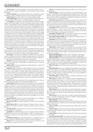 GLOSSÁRIO
     nível de classe:	O	nível	do	personagem	em	uma	classe	especifica.	As	carac-                  perícia:	Uma	habilidade	adquirida	pelo	personagem,	que	se	aprimora	através	
terísticas	de	classe	normalmente	dependem	do	nível	de	classe	e	não	do	nível	de	            de	treinamento.
personagem.                                                                                      Perícia de Classe:	Uma	perícia	que	pertence	à	classe	do	personagem,	o	que	
     nível de conjurador:	Uma	medida	do	poder	de	um	conjurador	de	magias.	                 facilita	o	seu	aprendizado.	Os	personagens	adquirem	graduações	em	perícias	de	classe	
Geralmente,	o	nível	de	conjurador	equivale	ao	nível	de	classe	do	personagem.               gastando	1	ponto	de	perícia	por	graduação;	para	as	perícias	de	outra	classe,	cada	
     nível de magia:	Um	número	entre	0	e	9	que	indica	o	poder	da	magia.                    ponto	de	perícia	adquire	meia	graduação.	A	graduação	máxima	para	as	perícias	de	
     nível de personagem:	O	nível	total	de	um	personagem.	Para	personagens	com	            classe	será	sempre	3	+	o	nível	do	personagem.
apenas	uma	classe,	o	nível	de	classe	e	o	nível	de	personagem	são	idênticos.                      perícias de outra classe (oc):	Uma	perícia	que	não	pertence	a	classe	do	per-
     nível negativo:	Uma	perda	de	força	vital	resultante	de	um	dreno	de	energia,	          sonagem.	Os	personagens	são	capazes	de	adquirir	graduações	em	perícias	de	outra	
magias,	itens	ou	efeitos	mágicos.	Para	cada	nível	negativo	imposto	sobre	a	criatura,	      classe,	mas	cada	ponto	de	perícia	equivale	a	meia	graduação.	A	graduação	máxima	
ela	sofre	-1	de	penalidade	em	todos	os	testes	de	perícia,	habilidade,	jogadas	de	ataque	   para	as	perícias	de	outra	classe	é	a	metade	do	valor	máximo	para	as	perícias	de	classe,	
e	testes	de	resistência.	Além	disto,	ela	perde	5	PV	e	sofre	-1	de	penalidade	efetiva	em	   (3	+	nível	do	personagem),	sem	arredondar.
seu	nível	(ou	seja,	sempre	que	o	nível	da	criatura	precisar	ser	utilizado	num	teste	ou	          personagem:	Indivíduo	fictício	que	só	existe	dentro	do	mundo	de	jogo.	As	
cálculo,	subtraia	1	do	valor	para	cada	nível	negativo	que	ela	possui).	Um	conjurador	      palavras	‘personagem’	e	“criatura”	muitas	vezes	são	utilizadas	como	sinônimos	nas	
que	perder	um	ou	mais	níveis	deve	subtrair	uma	ou	mais	magias	de	seu	limite	diário	        regras,	pois	praticamente	qualquer	criatura	pode	ser	um	personagem	no	mundo	de	
(sempre	do	nível	mais	elevado)	para	cada	nível	negativo.	Caso	duas	ou	mais	magias	         jogo	e	todo	personagem	é	uma	criatura	(não	um	objeto).
se	enquadrem	nesse	critério,	o	jogador	escolhe	qual	será	removida.	A	magia	perdida	              personagem do jogador (PJ):	Um	personagem	controlado	por	um	jogador	
estará	disponível	novamente	assim	que	o	nível	negativo	for	eliminado,	desde	que	o	         diferente	do	Mestre.	O	contrário	de	um	personagem	do	Mestre.
personagem	ainda	seja	capaz	de	conjurá-la.	Os	níveis	negativos	permanecem	ativos	                personagem do Mestre (PdM):	Um	personagem	controlado	pelo	Mestre.	É	o	
durante	24	horas,	a	menos	que	sejam	removidos	antes.	Depois	desse	período,	o	nível	        contrário	de	um	personagem	de	jogador.
negativo	desaparece,	mas	a	criatura	afetada	precisa	realizar	um	teste	de	resistência	de	         petrificado:	Transformado	em	pedra.	Considera-se	que	os	personagens	petrifi-
Fortitude	(CD	10	+	1/2	do	DV	do	atacante	+	modificador	de	Carisma	do	atacante)	            cados	estão	inconscientes.	Caso	um	personagem	petrificado	rache	ou	seja	quebrado,	
para	determinar	se	existe	um	efeito	duradouro.	Se	ela	obtiver	sucesso,	o	personagem	       mas	os	pedaços	permaneçam	unidos	até	ele	voltar	a	se	transformar	em	carne,	nada	
eliminou	o	nível	negativo.	Caso	contrário,	seu	nível	de	personagem	diminui	em	1,	          acontecerá.	Caso	contrário,	o	Mestre	determinará	uma	quantidade	de	dano	perma-
eliminando	qualquer	beneficio	adquirido	com	esse	nível.	Para	cada	nível	negativo	          nente	de	pontos	de	vida	e/ou	penalidades	de	habilidade.
imposto,	é	necessário	realizar	um	teste	separado.                                                Plano Astral:	Um	plano	aberto	e	sem	gravidade,	que	conecta	todos	os	demais	
     nocauteado:	Um	personagem	que	sofreu	uma	quantidade	de	dano	por	contusão	             planos	de	existência;	ele	é	utilizado	como	passagem	entre	e	para	todos	os	reinos	
exatamente	igual	aos	seus	pontos	de	vida	atuais.	Os	personagens	nocauteados	só	            planares	(logo,	ele	é	descrito	como	um	plano	transitório,	assim	como	o	Plano	Etéreo	
podem	realizar	uma	única	ação	(de	movimento	ou	padrão)	a	cada	rodada	(nunca	               e	o	Plano	das	Sombras).	Algumas	magias	(como	projeção astral)	permitem	que	se	
ambas,	portanto	não	são	capazes	de	realizar	ações	de	rodada	completa).                     tenha	acesso	a	esse	plano.
     obra-prima:	Um	item	excepcionalmente	bem	fabricado,	que	geralmente	                         Plano da Energia Negativa:	O	Plano	Interior	original	da	energia	negativa.
concede	+1	de	bônus	de	melhoria	nas	jogadas	de	ataque	(para	armas	ou	munição),	                  Plano da Energia Positiva:	O	Plano	Interior	original	da	energia	positiva.
reduz	a	penalidade	de	armadura	em	-1	(para	armaduras	ou	escudos)	ou	adiciona	+2	                 Plano das Sombras:	Um	plano	de	existência	que	permeia	o	Plano	Material.	O	
aos	testes	de	perícia	adequados(para	ferramentas	ou	instrumentos).                         Plano	das	Sombras	pode	ser	acessado	e	manipulado	a	partir	do	Plano	Material.	As	
     ofuscado:	Incapaz	de	enxergar	devido	a	uma	sobrecarga	estrema	dos	olhos.	             magias	de	sombra	utilizam	a	substância	desse	plano.	Já	que	algumas	criaturas	usam	
Uma	criatura	ofuscada	sofre	-1	de	penalidade	nas	jogadas	de	ataque	e	nos	testes	de	        o	Plano	das	sombras	para	realizar	viagens	planares,	ele	também	é	considerado	um	
Observar	e	Procurar.                                                                       plano	transitório	(assim	como	o	Plano	Astral	e	o	Plane	Etéreo).
     paladino (Pal):	Uma	classe	composta	de	campeões	da	justiça	e	caçadores	do	                  Plano de Energia:	Um	dos	Planos	Interiores,	que	incluem	o	Plano	da	Energia	
mal,	com	vastos	poderes	divinos.                                                           Negativa.
     paralisado:	Incapaz	de	se	mover	ou	agir	de	qualquer	forma,	como	se	estivessem	              Plano de Existência:	Umas	das	várias	dimensões	que	podem	ser	alcançadas	por	
sob	o	efeito	da	magia	imobilizar pessoa.	Os	personagens	paralisados	têm	Força	0	           meio	de	efeitos	mágicos,	itens	mágicos,	habilidades	mágicas	ou	criaturas	especificas.	
e	Destreza	0,	estão	indefesos,	e	só	podem	realizar	ações	exclusivamente	mentais.	          Esses	planos	incluem	(mas	não	se	limitam	a)	o	Plano	Astral,	o	Plano	Etéreo,	os	Planos	
Uma	criatura	alada	que	esteja	voando	quando	for	paralisada	não	conseguirá	bater	           Interiores,	os	Planos	Exteriores,	o	Plano	das	Sombras	e	várias	outras	realidades.	O	
as	asas	e	cairá.	Um	nadador	paralisado	poderá	se	afogar.	Uma	criatura	é	capaz	de	          mundo	“normal”	é	parte	do	Plano	Material.
atravessar	o	espaço	ocupado	por	uma	vítima	paralisada	–	seja	um	aliado	ou	inimigo.	              Plano Elemental:	Um	dos	Planos	Interiores,	totalmente	formado	por	um	tipo	
Entretanto,	cada	quadrado	ocupado	por	uma	criatura	paralisada	é	considerado	               de	matéria	elemental:	Ar,	Terra,	Fogo	ou	Água.
como	2	quadrados.                                                                                Plano Etéreo:	Um	plano	cinza	e	enevoado,	paralelo	ao	Plano	Material.	As	
     pasmo:	Incapaz	de	agir	normalmente.	Um	personagem	pasmo	não	é	capaz	de	               criaturas	no	Plano	Etéreo	podem	ver	e	ouvir	o	que	acontece	no	Plano	Material	
realizar	nenhuma	ação,	mas	não	sofre	nenhuma	penalidade	na	CA.                             numa	área	de	18	m,	mas	o	contrário	nem	sempre	é	possível.	Os	efeitos	de	energia	
     passo de ajuste (1,5 m):	Um	pequeno	ajuste	de	posição	que	não	é	considerado	          provenientes	do	Plano	Material	conseguem	afetar	o	Plano	Etéreo,	mas	o	contrário	
uma	ação.	Normalmente	(mas	nem	sempre)	é	possível	executar	o	passo	de	ajuste	              é	impossível.	Uma	vez	que	o	Plano	Etéreo	geralmente	é	usado	durante	viagens	pla-
a	qualquer	momento	no	turno	do	personagem	(antes	ou	depois	de	uma	ação	de	                 nares,	ele	também	é	considerado	um	plano	transitório	(assim	como	o	Plano	Astral	
rodada	completa,	entre	uma	mesma	ação	de	ataque	total,	entre	uma	ação	padrão	de	           e	o	Plano	das	Sombras).
movimento	ou	entre	duas	ações	de	movimento).	Não	é	permitido	o	ajuste	na	mesma	                  Plano Exterior:	Um	dos	vários	planos	de	existência	designados	aos	espíritos	
rodada	em	que	o	personagem	tenha	percorrido	qualquer	distância.	Também	não	                dos	mortais.	Nesses	planos,	vivem	seres	poderosos,	como	demônios,	diabos	e	
é	possível	fazê-lo	quando	a	movimentação	estiver	obstruída,	como	em	quadrados	             deuses.	Normalmente,	cada	Plano	Exterior	possui	aspectos	da	tendência	dos	seres	
de	terreno	acidentado,	na	escuridão	total	ou	quando	se	está	cego.	Esse	movimento	          que	o	governam.
não	provoca	ataques	de	oportunidade,	mesmo	que	o	personagem	entre	ou	saia	de	                    Plano Interior:	Uma	das	várias	partes	dos	planos	formados	pelas	forças	pri-
uma	área	ameaçada.                                                                         márias	–	as	energias	e	elementos	que	constroem	a	realidade.	Os	Planos	Elementais	
     peça de cobre (PC):	A	moeda	corrente	de	maior	utilização	entre	mendigos	e	            e	os	Planos	de	Energia	são	Planos	Interiores.
trabalhadores.	10	peças	de	cobre	equivalem	a	1	peça	de	prata.                                    Plano Material:	O	plano	“normal”	de	existência.
     peça de ouro (PO):	A	principal	unidade	de	moeda	corrente	usada	pelos	                       plano transitório:	Um	plano	de	existência	muito	utilizado	para	viajar	de	um	
aventureiros.                                                                              lugar	(ou	plano)	para	outro.	O	Plano	Astral,	o	Plano	Etéreo	e	o	Plano	das	Sombras	
     peça de platina (PL):	Um	tipo	de	moeda	de	circulação	incomum,	mas	oca-                são	planos	transitórios.
sionalmente	encontrada	como	tesouro.	Uma	peça	de	platina	equivale	a	10	peças	                    poder concedido:	A	característica	especial	que	um	clérigo	recebe	ao	escolher	
de	ouro.                                                                                   seus	domínios.
     peça de prata (PP):	A	moeda	corrente	mais	comum	entre	os	plebeus.	10	moedas	                ponto de origem:	A	localização	exata	onde	uma	magia	ou	efeito	mágico	se	inicia.	
de	prata	equivalem	a	1	peça	de	ouro.                                                       O	personagem	precisa	designar	o	ponto	de	origem	da	magia	durante	a	conjuração	
     penalidade:	Um	modificador	negativo	para	uma	jogada	de	dados.	Geralmente	             (caso	seja	possível).
penalidades	não	pertencem	a	um	ripo	especifico	e	sempre	se	acumulam	entre	si	                    pontos de dano:	O	número	subtraído	dos	pontos	de	vida	quando	o	personagem	
(a	menos	que	sejam	provenientes	da	mesma	fonte),	exceto	quando	especificado	o	             sofre	um	ataque.
contrário.                                                                                       pontos de experiência (XP):	Uma	medida	numérica	dos	avanços	e	conquistas	
     penalidade de distância:	Uma	penalidade	aplicada	a	uma	jogada	de	ataque	a	            de	um	personagem.	O	personagem	recebe	pontos	de	experiência	derrotando	mons-
distância	em	função	da	distância	do	alvo.	Consulte	incremento	de	distância.                tros	e	outros	adversários.	No	final	de	cada	aventura,	o	Mestre	distribui	XP	para	os	
     Pequeno:	Uma	criatura	Pequena	geralmente	tem	entre	60	centímetros	e	1,20	             personagens	da	acordo	com	seus	feitos.	Os	personagens	continuam	a	acumular	
metro	de	altura	ou	comprimento	e	pesa	entre	4	e	30	quilos.                                 pontos	de	experiência	durante	suas	carreiras	de	aventureiros,	adquirindo	níveis	de	
                                                                                           experiência	para	suas	classes	quando	acumulam	determinadas	quantidades	de	XP.



20
 