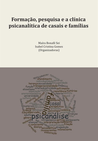 Livro - Formacao pesquisa e a clinica psicanalitica de casais e familias (1).pdf