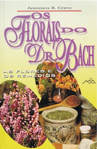 Livro   os florais do dr. bach