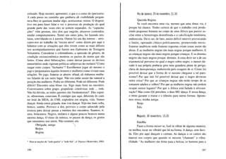 ceituado. Hoje mostrei, apresentei, o que e o como do (per)curso.
A cada passo no caminho que ganhava ali visibilidade pergun-
tava-lhes se queriam mudar algo, acrescentar, retirar. O disposi-
tivo era para fazer falar e ver o processo de produção do qual
grande parte das vezes eles se sentem separados. As "capacita-
ções" vêm prontas, eles têm que engolir, absorver conteúdos,
mudar comportamentos. Tentei um outro jeito, fui fazendo mis-
turas, convidando-os à autoria. Ontem foi um dia intenso - arris-
camo-nos ao trabalho da "escuta ativa" como dizem por aqui e
lidamos com as situações que eles vivem como as mais difíceis
nos acompanhamentos que fazem nos Gabinetes de Testagem
Voluntária. Considerar o colonialismo, a opressão de gênero, de
condição socioeconômica mostrou os pactos de morte que são
feitos. Como abrir bifurcações, como deixar passar os devires
minoritários onde vigoram políticas subjetivas tão molares? Como
rasgar estes corpos "fechados"? Escolhemos jogar ali mesmo o
jogo e perguntamos àqueles homens e mulheres como viviam suas
relações. No jogo, fraturas se abrem: afinal, ali tínhamos mulhe-
res falando de um outro lugar. Não era então assim tão natural a
posição das mulheres. Podia ser diferente. Pode ser diferente. Pode
diferir! Encontro uma tênue via. Sigo mais forte no encontro.
Conversamos sobre grupo, grupalizar, coletivizar, rede ... rede.
Não há dúvida, as redes quentes são fundamentais8. Dão supor-
te, alimentam, conectam. É contágio que aqui, diferente do cará-
ter letal da SIDA, do CMI, explodem em alegria, vida. Vamos
dançar. Ainda estou gripada, mas vou dançar. Vejo-me mais solta,
brinco, sambo. Provoco a dor, provoco o corpo adoecido pela
tristeza para deixar passar a mistura dos encontros. Suamos, ri-
mos, brincamos. Negros, mulatos e alguns poucos brancos numa
mesma dança. O ritmo da música, os passos da dança, os gestos
que ensaiamos nos unem. Não estamos sós.
Obrigada, amigo 
Beijos
Regina
8 Para as noções de "rede quente" e "rede fria", cf. Passos e Benevides, 2004.
186
Rio de Janeiro, 29 de novembro, 21:33
Querida Regina
Se você encontra uma via, mesmo que uma tênue via, é
porque há chance. Tenho certeza de que o trabalho está produ-
zindo pequenas fraturas no corpo de uma África que parece os-
cilar entre a hemorragia desenfreada e a calcificação totalitária,
endurecida. Deve ser, de fato, muito difícil intervir provocando
o limite, operando clínico-politicamente, promovendo micro-
fraturas analíticas onde fraturas expostas criam cenas assim tão
duras. E as mulheres negras são mais negras porque mulheres. E
as crianças negras são mais negras porque crianças. E os doentes
negros são mais negros porque doentes. A cena deve ser a de um
exponencial perverso no qual o negro sobre negro, o menor ele-
vado à sua própria potência gera uma grandeza plena de perigo,
cheia de desesperança, endurecida pelo exagero de si. Como foi
possível deixar que a forma do si mesmo chegasse a tal paro-
xismo? Por que não foi possível deixar que o negro deviesse
outra coisa? Por que as crianças negras não terão tempo de se
tomarem adultos e velhos? Por que as mulheres negras não podem
ocupar outros lugares? Por que a África está fadada à africani-
zação? Mas como Gil percebeu, o deus MU dança. E nessa dança,
o ritmo garante o transe e o trânsito para outras formas. Aposte-
mos nisso, minha amiga.
Beijo
Edu
Maputo, 30 novembro, 15:20
EduMu
Fazer a forma mexer-se, fazê-la vibrar de alguma maneira,
ou melhor, tocar no vibrátil que há na forma. A dança, sem duvi-
da. Eles por aqui dançam e cantam. As danças e os cantos são
marcas nos corpos que quando se mexem "chamam" a vibra-
tilidade. "As mulheres são feitas para a beleza, os homens para a
187
 
