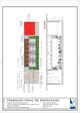 CORTE BB'

VISTA 2

05

Curso: Design de Interiores

Designer: Renata Bellon
Orientador: Prof. M.Sc. Wilson Barbosa Neto

Data: 25.10.2013
Esc.1:50

13

Projeto de Interiores: Banheiro Feminino

 