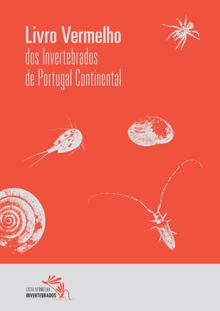 Livro Vermelho
dos Invertebrados
de Portugal Continental
 