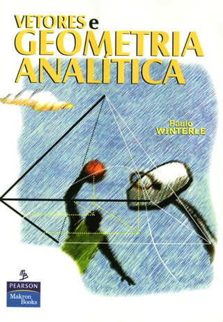 Livro   vetores e geometria analítica  - paulo winterle