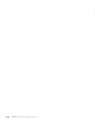 118   CONASS Para entender a gestão do SUS / 2011
 