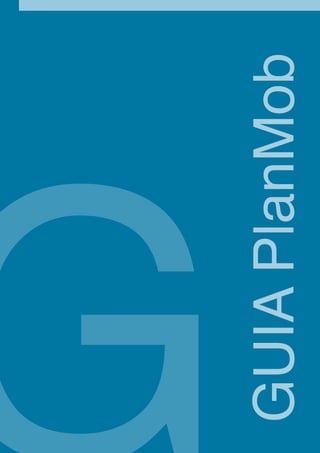 GUIA PlanMob
 