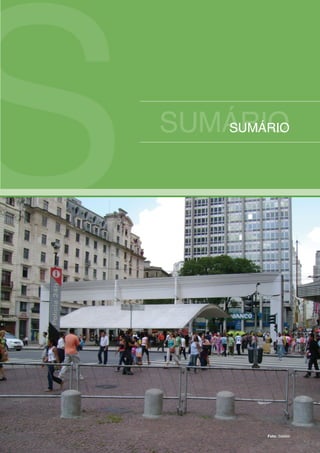 S   SUMÁRIO
       SUMÁRIO




            Foto: SeMob
 