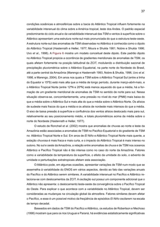 39
SÉCULO XVII SÉCULO XVII SÉCULO XIX SÉCULO XX
Tabela 2. Anos de seca no Nordeste brasileiro, coincidentes com anos de El Niño, durante os
últimos quatro séculos (Magalhães et al. 1988, Caviedes 2001), atualizado para 1998.
	 1603	 1711 	 1804 	 1900
	 1614	 1721	 1809	 1902
	 1692	 1723-24	 1810	 1907
		 1736-37	 1816-17	 1915
		 1744-46	 1824-25	 1919
		 1754	 1827	 1932-33
		 1760	 1830-33	 1936
		 1772	 1845	 1941-44
		 1776-77	 1877-79	 1951
		 1784	 1888-89	 1953
		 1790-94		 1958
				 1970
				 1979-80
				 1981
		 1790-94	 1891	 1982-83
			 1898	 1986-87
				 1991-92
				 1997-98
 