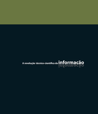 A revolução técnico-científica da   informacão
                                    oãçamrofni




                                            113
 