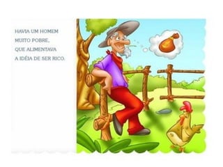 A GALINHA DOS OVOS DE OURO