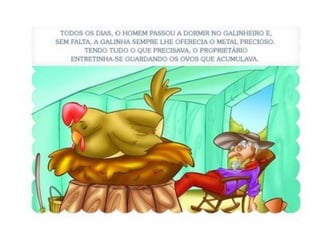 A GALINHA DOS OVOS DE OURO