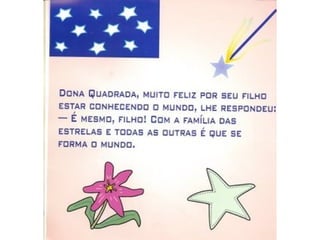 A HISTÓRIA DO QUADRADINHO