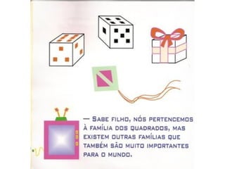 A HISTÓRIA DO QUADRADINHO