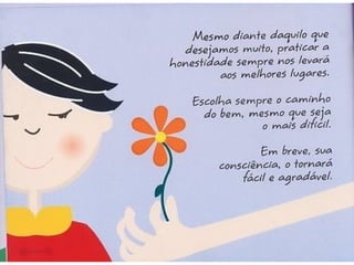 Livro a honestidade sempre vence