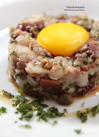 ANÁLISEDEACEITAÇÃODOBEIJUPIRÁCULTIVADO,Rachycentroncanadum,NOMERCADOLOCAL
278 Tarta de beijupirá.
FOTO: Ricardo Sousa Batista
 