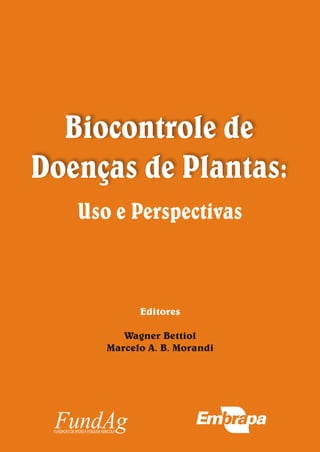 Biocontrole de
Doenças de Plantas:
 