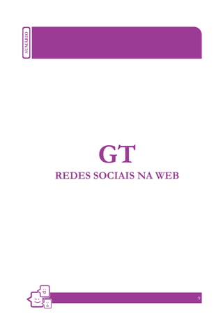 GT
REDES SOCIAIS NA WEB




                       9
 