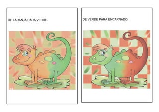 DE LARANJA PARA VERDE. DE VERDE PARA ENCARNADO.
 