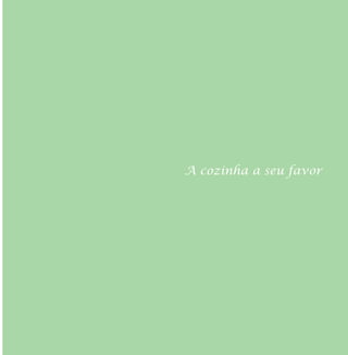 A cozinha a seu favor
 