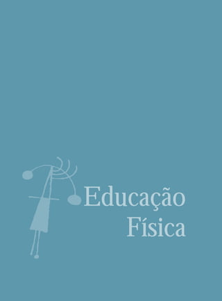 Educação
   Física
 