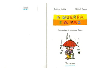 A Guerra e a Paz - Brigitte Labbé e Michel Puech