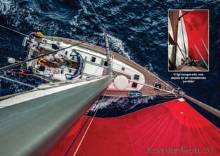 O Spi recuperado, voa, 
depois de ser considerado 
“perdido” 
 