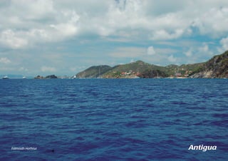 Falmouth Harbour Antigua 
 