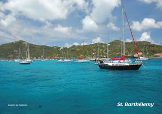Marina de Gustavia St. Barthélemy 
 
