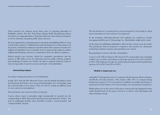 133132
Comunicação e Organizações da Sociedade Civil: conhecimento e reconhecimento
These practices are common across many areas of reporting. Journalists at
ProPublica, Forbes, The New York Times, Oregon Public Broadcasting, Yahoo,
and others, are using algorithms to help them tell stories about business and sports,
as well as education, inequality, public safety, and more.
For most organisations, automating parts of reporting and publishing efforts is a way
to both reduce reporters’ workloads and to take advantage of new data resources. In
the process, automation is raising new questions about what it means to encode news
judgment in algorithms, how to customize stories to target specific audiences without
making ethical missteps, and how to communicate these new efforts to audiences.
Ethical practice now becomes critical for companies, practitioners and the
practice of PR. Ethics is now the distinction between public relations, publicity
and marketing. It matters not whether the data is quarterly financial results or
horse racing results; it must be accurate and timely to all stakeholders.
Automating outputs
As content is being automated, so too is distribution.  
In July 2015, both the Pew Research Center and the Knight Foundation found
that Facebook and Twitter users across all demographics were increasingly using
the social networks as news sources. They are however seeking out different types
of news content on each platform.
The practitioner now must meet this new demand.
A press release issued to journalists might automatically be inserted into the
company blog. It will be injected into Facebook and summarised for Twitter.  The
move to multimedia includes video (YouTube) in both a “sound included” and
“sound excluded” formats.
V. PARA ALÉM DAS DICOTOMIAS: MASS MEDIA E SOCIAL MEDIA
The tiny fraction of a second between content being fed to each media is critical
and so automation of such activity is very important.
In the meantime, informing directors and employees are needed too. Instant
messaging should be part of this package too.  Shareholders might prefer email.
At the instant of publishing, stakeholders will recast the content across the media.
The practitioner must be prepared to respond to this reaction too. Automated
monitoring evaluation response and reporting is now critical.
Re-purposing of content is already commonplace.
A survey in the UK by Cision in 2014 showed 54% of journalists who responded
couldn’t carry out their work without social media (up from 43% in 2013 and 28%
in 2012). Fifty-eight percent also say social media has improved their productivity
(up from 54% in 2013 and 39% in 2012).
Mobile is important too.
xAd polled 574 ad agencies across 11 countries in North America, Western Europe,
Asia-Pacific and Latin America. They found a fifth (19%) of consumer-facing
brands and a quarter (27%) of ad agencies worldwide say mobile advertising is a
top priority for their business. Yet concerns linger over measurement and privacy.
Mobile phones are at the centre of this and so content and copy designed for these
media should be part of the process, but here we will see some big changes and
video and games merge.
 
