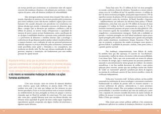 um serviço provido por ecossistemas; os ecossistemas estão sob impacto           	         Temos hoje entre 18 e 21 milhões de km2 em áreas protegidas
              crescente das mudanças climáticas e da poluição por nutrientes, e várias         no mundo, conforme a fonte de referência. Tomando-se o menor número
              espécies de peixes estão sob drásticas condições de vulnerabilidade.             seriam cerca de 14 milhões de km2 de superfície terrestre e 4 milhões de
                                                                                               km2 de mares territoriais protegidos, alcançando respectivamente 13% da
              	         Que mensagem podemos resumir desta situação? Que todos, no             superfície terrestre do planeta e 6% do conjunto territorial marítimo; uma
              mundo, dependem da natureza e dos serviços providos pelos ecossistemas           área aproximada à soma dos territórios de Brasil, Austrália e Argentina
              para terem condições a uma vida decente, saudável e segura. Que os seres         – indubitavelmente um indicativo da relevância desta prática. O Brasil,
              humanos têm causado alterações sem precedentes nos ecossistemas nas              isoladamente, conta hoje com cerca de 150 milhões de hectares de áreas
              últimas décadas para atender a demandas crescentes de alimentos, água,           protegidas (1,5 milhão de Km2), correspondentes a mais de 17% do
              fibras e energia. Que as alterações que ajudaram a melhorar a vida de            território continental, portanto um pouco acima do valor global de 13%,
              bilhões de pessoas, ao mesmo tempo enfraqueceram a capacidade da                 mas certamente aquém das necessidades e responsabilidades como país
              natureza de prover outros serviços fundamentais, como a purificação do           megadiverso e economicamente emergente. Tendo sido a totalidade no
              ar e da água, a estabilidade climática, a proteção contra catástrofes naturais   passado, o território protegido em nível federal atualmente supera pouco
              e o provimento de alimentos e remédios naturais. Que a tecnologia e              aquele protegido pelos estados, com destaque para a grande área protegida
              conhecimento de que dispomos podem ajudar a reduzir consideravelmente            pelos estados amazônicos, notadamente Amapá, Amazonas e Pará. Ou
              o impacto humano, mas a utilização de todo seu potencial permanecerá             seja, no conjunto, os governos dos estados já protegem tanto quanto o
              reduzida enquanto os serviços oferecidos pelos ecossistemas continuarem          governo federal. A qualidade da proteção e manejo, como posto acima, é
              sendo percebidos como ‘grátis’ e ilimitados e, em conseqüência, não              a grande questão nacional.
              receberem seu devido valor. Por fim, que esforços coordenados de todos,
              governos, empresas e instituições, são fundamentais para uma melhor              	         Nas mudanças comportamentais, mais difíceis de medir,
              proteção do capital natural.                                                     há também fatos que dão esperança. O conceito de “eco-eficiência”,
                                                                                               incorporando o melhor da ciência e da técnica à idéia de sustentabilidade,
                                                                                               é um desses fatos. Tudo o que vem acontecendo em termos de redução
     Importante lembrar ainda que as pressões sobre os ecossistemas                            no consumo de energia, água e matéria-prima nos processos produtivos,
                                                                                               associado à concomitantemente menor geração de resíduos e de emissões
     seguirão aumentando em escala global durante as próximas décadas,                         atmosféricas, é em boa medida decorrente da melhor e mais prática
     quer pelo crescimento da população global como pela ascensão de                           aplicação deste conceito, mesmo que não justifique muitos dos rótulos
                                                                                               de “verde” ou “sustentável” aplicável a produtos por donos de negócios
     novas camadas da população a regimes de consumo mais intensos,                            ou sistemas de certificação carentes de base técnico-científica e meios de
     e isto mesmo se necessárias mudanças de atitudes e as ações                               verificação independentes.
     humanas acontecerem.                                                                      	        A dita nova “economia verde”, de baixo carbono, em boa medida
                                                                                               sustentada na combinação de novas tecnologias e crescimento econômico
              	        Com raras exceções, tanto em termos de números absolutos                fundamentado na redução da pressão sobre os recursos naturais e os
              como relativos, quase nada melhorou no planeta desde 1992, mas                   serviços ambientais do planeta, valorizando-os, é outro promissor
              também nem tudo é tão ruim que indique um fim iminente ou uma                    avanço dos últimos tempos. Mas, sem qualquer ceticismo quanto às suas
              derrota apocalíptica. Entre as exceções positivas estão os avanços mundiais      potencialidades, é necessário reconhecer que estas não andam par e passo
              no estabelecimento de áreas protegidas na forma de parques e reservas,           com a expansão do consumo mundial decorrente da (justa) inclusão de
              chamadas aqui no Brasil de unidades de conservação. Por sinal, temos             milhões de pessoas à economia de mercado, como acontece no Brasil,
              sido, como país, a grande liderança neste setor nas últimas décadas, não         Índia e China, por exemplo.
              obstante nossa capacidade de gestão das áreas criadas seguir vergonhosa,
              especialmente quando comparada com alguns vizinhos sul-americanos e              	       Falta muito para termos políticas públicas e leis consistentes
              algumas nações africanas.                                                        globalmente aplicáveis no combate às mudanças climáticas e às perdas da


18                                                                                              CONSER V A ÇÃ O D A NATU R EZ A                                             19
 