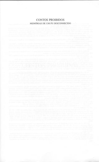 CONTOS PROIBIDOS
MEMÓRIAS DE UM PS DESCONHECIDO
 